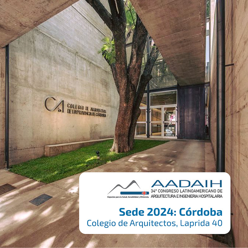 La sede del Colegio de Arquitectos de la Provincia de Córdoba albergará el 34° Congreso Latinoamericano de la AADAIH